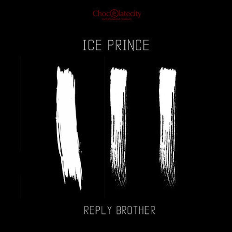 ICE PRINCE reply brother